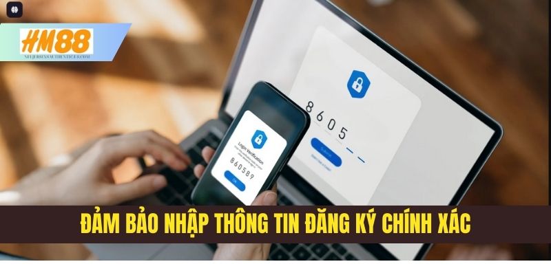 Đảm bảo nhập thông tin cá nhân chính xác