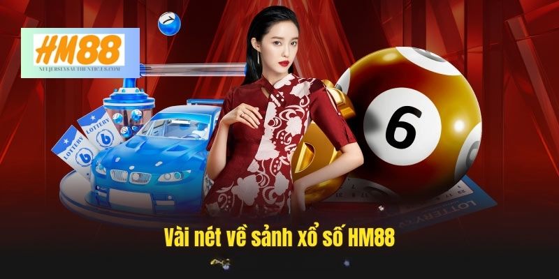 Sảnh xổ số HM88 là nền tảng chơi xổ số trực tuyến hiện đại, mang đến trải nghiệm giải trí tiện lợi